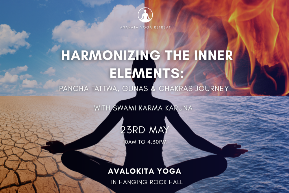 NSW May 23 2026  Harmonizing the Inner Elements: Pancha Tattwa, Gunas & Chakras Journey A transformative workshop designed to deepen your understanding and connection to the fundamental forces that shape our existence